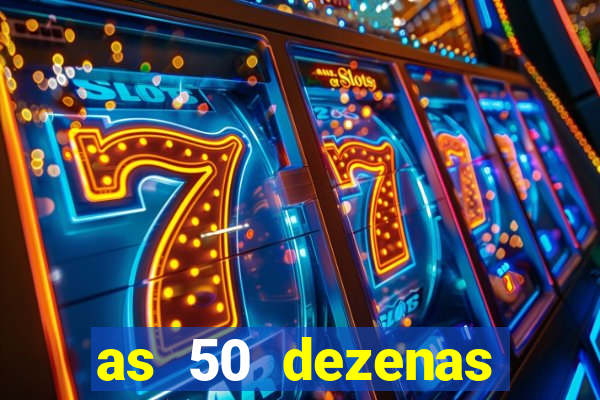 as 50 dezenas melhores de 20 pontos